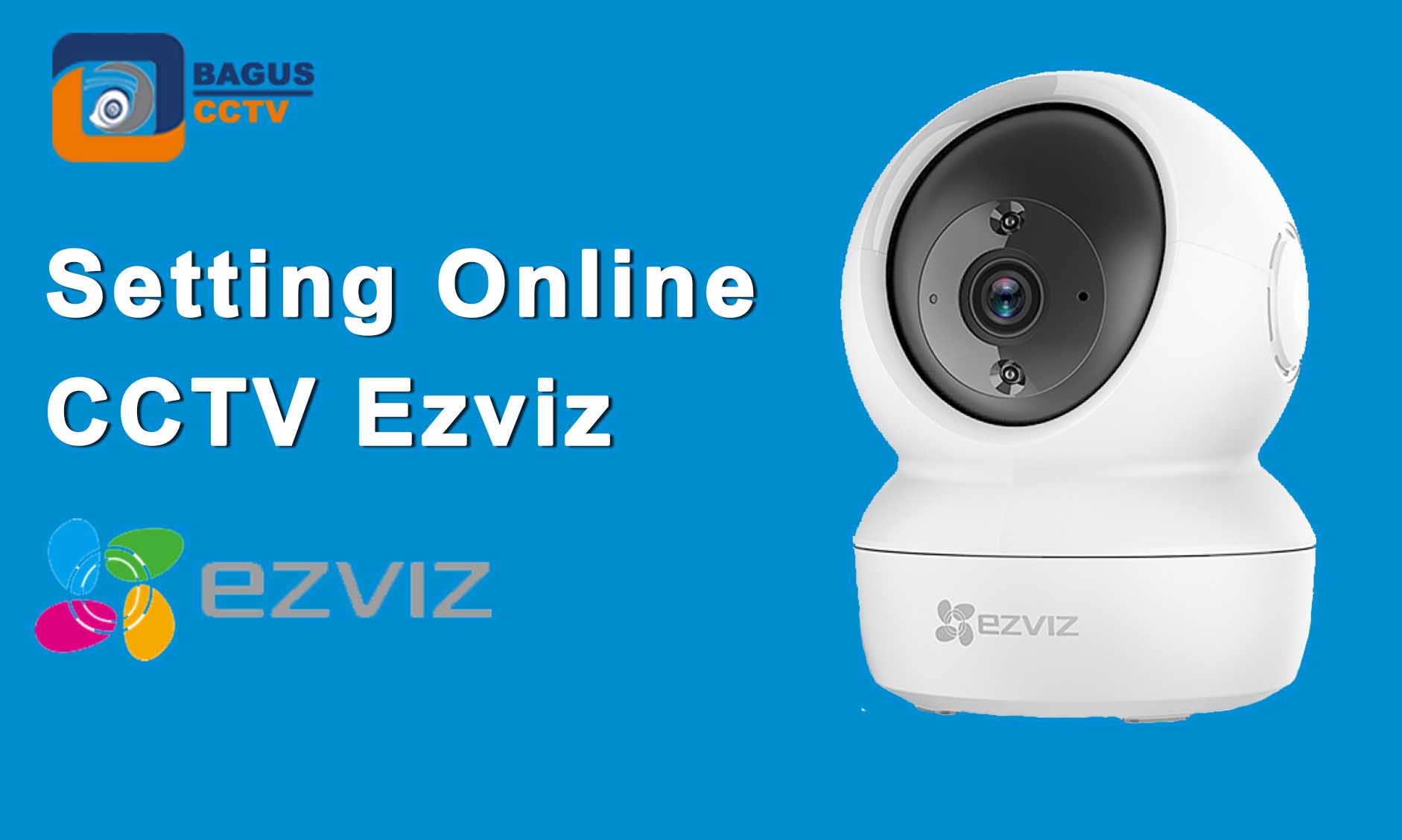 Cara Setting CCTV EZVIZ agar Dapat Dipantau Jarak Jauh JASA PASANG
