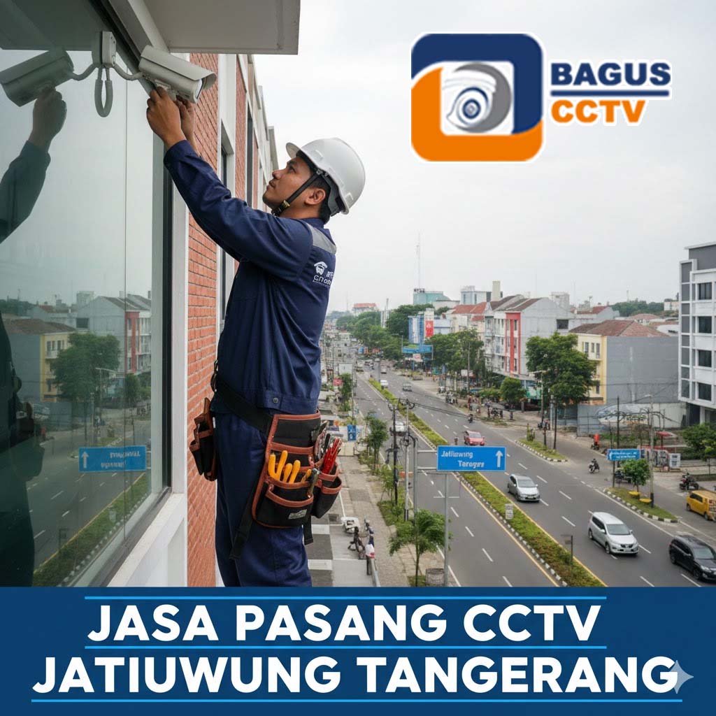 Jasa Pasang CCTV Jatiuwung Tangerang